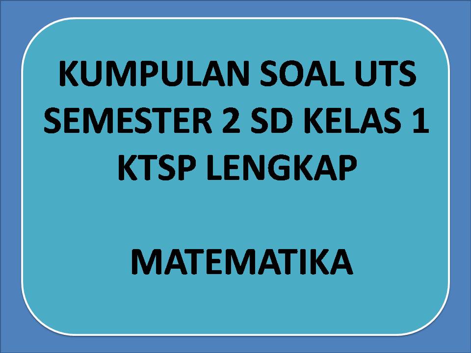 RPP Matematika Kelas 5 Kurikulum 2013 Revisi 2017 Data Sekolah - Soal