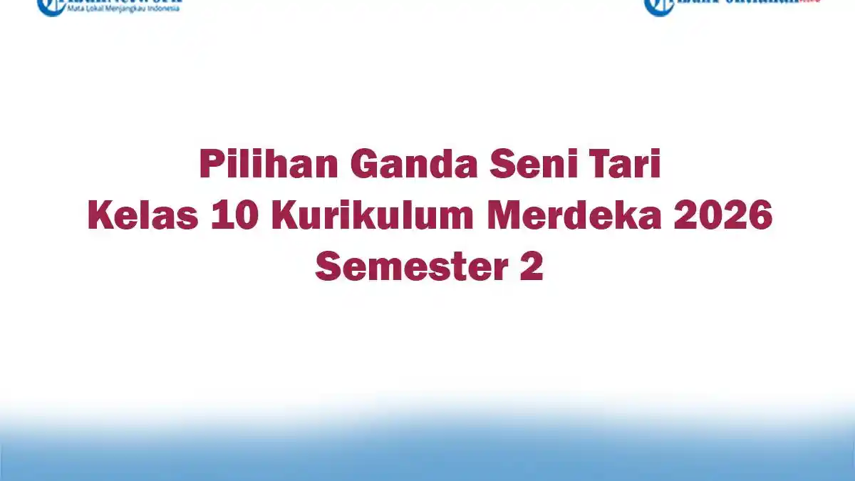 5 Fakta Mengejutkan tentang Soal Seni Tari Kelas 10 Semester 2 yang Wajib Tahu 5 Fakta Mengejutkan tentang Soal Seni Tari Kelas 10 Semester 2 yang Wajib Tahu