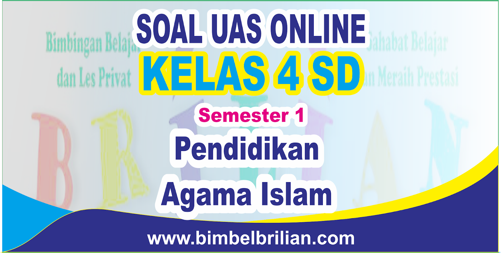 Soal Uas Pai Online Kelas 4 Sd Semester 1 Ganjil - Pribadi Ada Soal Uas Pai Online Kelas 4 Sd Semester 1 Ganjil - Pribadi Ada